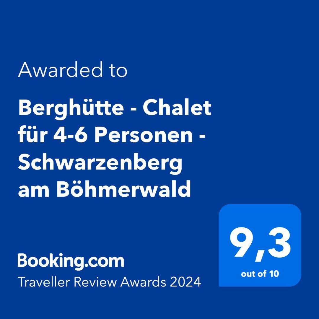 Schwarzenberg am Bohmerwald Berghuette, Chalet - Schwarzenberg Am Boehmerwald מראה חיצוני תמונה